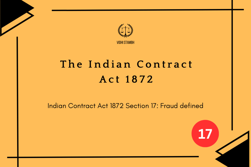 Indian Contract Act 1872 Section 17: Fraud defined