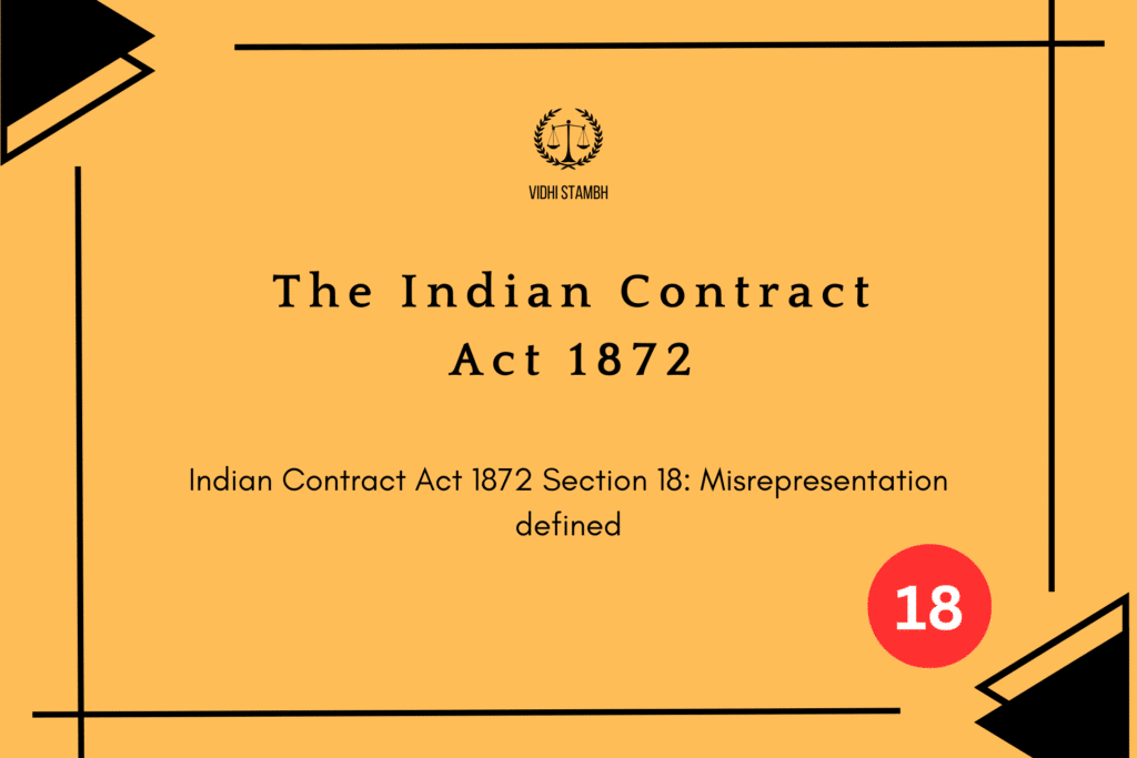 Indian Contract Act 1872 Section 18: Misrepresentation defined